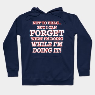 I Can Forget... Hoodie